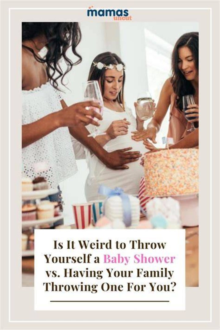 Is it weird to throw myself a baby shower?